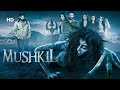 Mushkil (2019) | Full Movie | Rajniesh Duggall | Kunaal Roy Kapur | Nazia Hussain | Pooja Bisht