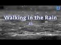 Walking in the Rain - A1 (Lyrics Video)