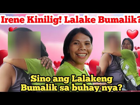 HalaIrene Kinilig! May Lalakeng Bumalik sa Buhay nya! Sino Sya?