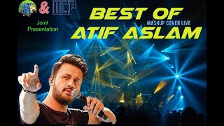 Best of Atif Aslam Cover Mashup Live Performance by KHUDGHARZ | Agha's