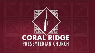 Coral Ridge Traditional Service 11am 11-20-22