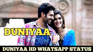Luka Chuppi || Duniyaa Song HD Whatsapp Status |Kartik Aaryan | Kriti Sanon || Whatsapp status 2020