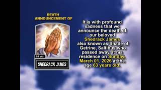 Shedrack James ~ Short Obituary