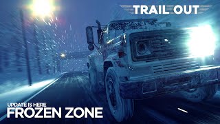 Trail Out - FROZEN ZONE Update game trailer