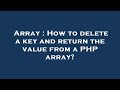 Array : How to delete a key and return the value from a PHP array?