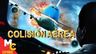 COLISIÓN AÉREA |  Película de ACCIÓN y DESASTRE en español latino | Accidente aéreo