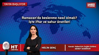 Ramazan'da beslenme nasıl olmalı? Oruç nasıl açılmalı?