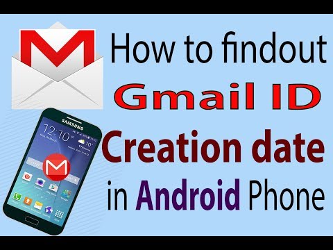 How to way Gmail creation date find out in android phone How to way Gmail creation date find out in android phone