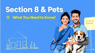 Section 8 & Pets: What You Need to Know 🐾