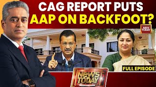 News Today With Rajdeep Sardesai: CAG Report On Liquor Scam Puts AAP On Backfoot | India Today