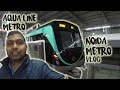 Greater Noida Metro | Noida Metro | Aqua Line | Fastest Metro in the World? Vlog