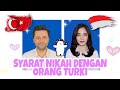 SYARAT MENIKAH DENGAN ORANG TURKI - LDR INDONESIA TURKI