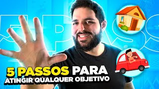 COMO ATINGIR OBJETIVOS em 5 PASSOS SIMPLES e PRÁTICOS | Método V.I.V.E.R