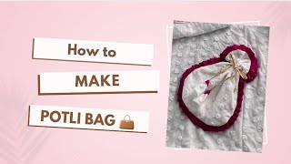 HOW TO MAKE POTLI BAG 🎒 ll#potlibag #potlibagmaking