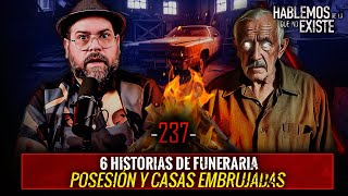 6 Historias de Funeraria, Posesión Y Casas Embrujadas| EP 237| EL NARRADOR