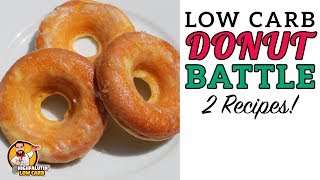 Low Carb DONUT BATTLE - The BEST Keto Doughnut Recipe!