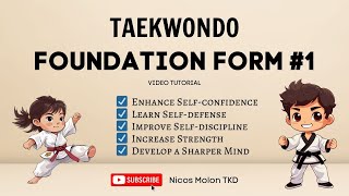 TAEKWONDO FOUNDATION FORM #1 TUTORIAL