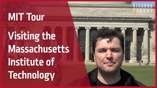 MIT Tour - Visiting the Massachusetts Institute of Technology