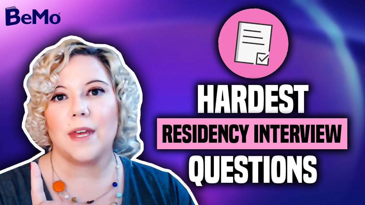 Hardest Residency Interview Questions And Answers | BeMo Academic ...