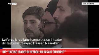 Israele: Ucciso leader Hezbollah Nasrallah in raid a Beirut