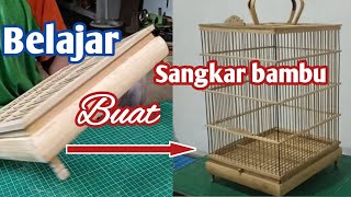 cara membuat sangkar bambu