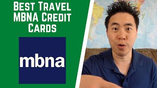 MBNA Credit Card - Which is Best For TRAVEL?