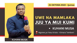 SOMO: UWE NA MAMLAKA JUU YA MIJI KUMI - KUHANI MUSA