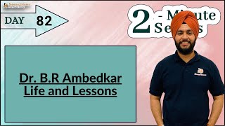 Dr BR Ambedkar | Life and Lessons | History 2 Minutes | UPSC Prelims and Mains | Motivation for UPSC