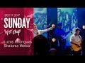 Catch The Fire Worship with Lucas Rodrigues & Shaloma Webb (Sunday, 17 Dec 2017)