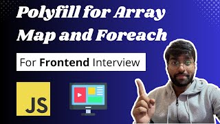 Polyfill in Javascript | Polyfill for map and foreach | Javascript Interview Questions