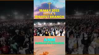 19 May 2022 !! India's Biggest Branch !! ANM Gurdaspur Branch