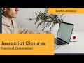 Javascript Closure tutorial ( Closures Practically Explained ) | Speak In Javascript