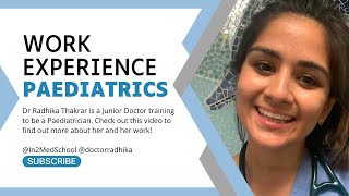 Paediatrics Work Experience Webinar (In2MedSchool x Doctor Radhika)