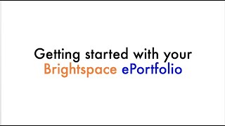 Getting started with your Brightspace ePortfolio (UCD)