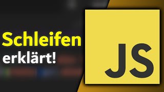 JavaScript Loops Tutorial - Schleifen in JavaScript lernen