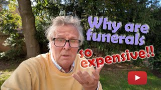 Why are funerals so expensive