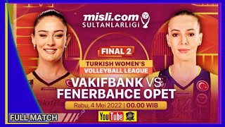 FULL MATCH | FINAL LEG KE-2‼️ VAKIFBANK (3) 🆚 (1) FENERBAHCE‼️TURKISH WOMEN'S VOLLEYBALL LEAGUE ‼️