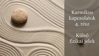 Karmikus kapcsolatok - 4  rész | Külső fizikai jelek #karma #spirituality #spiritual #sinoaspiritual