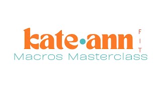 KateAnnFit Macro Masterclass
