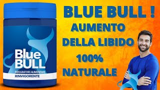 Blue Bull: aumento della libido