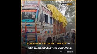 Schoolboy 'crushed to death' by truck while collecting donations for Saraswati Puja (Hindi)