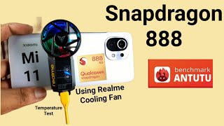 Mi 11 Antutu Test realme cooling fan snapdragon 888 will it work or not