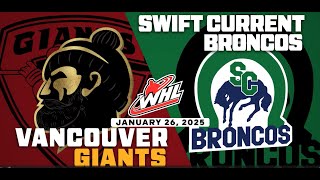 January 26, 2025 Western Hockey League: Vancouver Giants vs. Swift Current Broncos