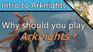 Why You Should Play Arknights