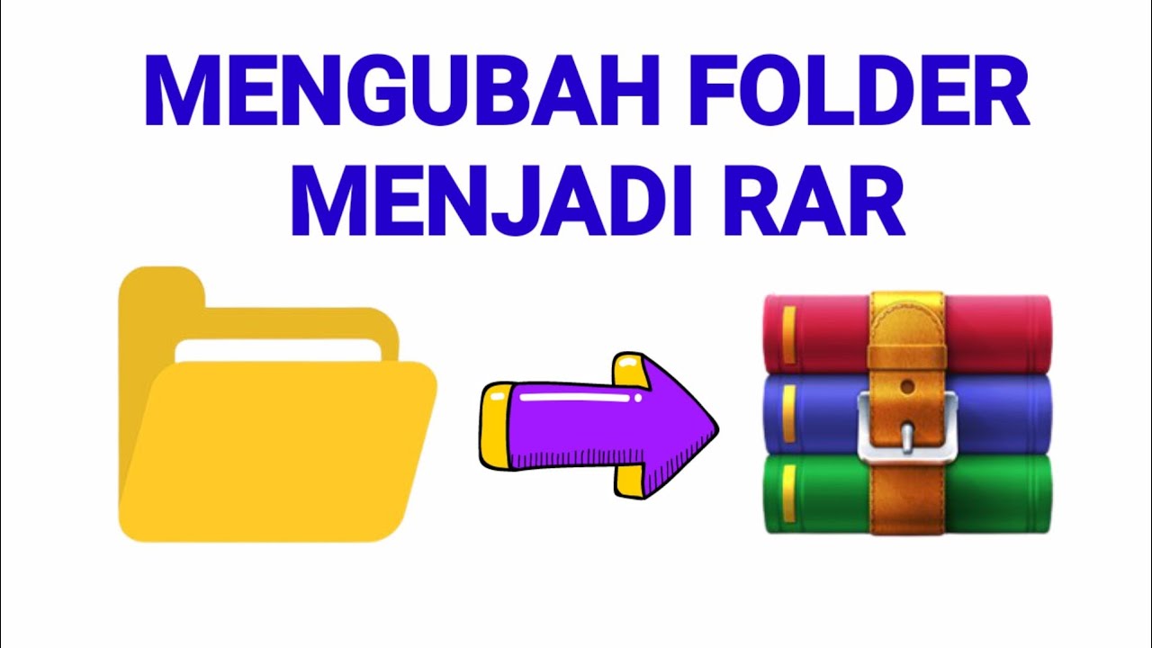 Cara Merubah Folder Menjadi Rar - YouTube