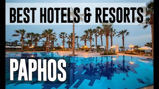 Best Hotels and Resorts in Paphos, Cyprus