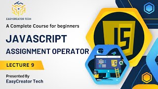 JavaScript Assignment Operators Tutorial Hindi/Urdu Lecture 9