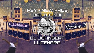 Psy - New Face Battle Mix [Team Simple] (DJ JohnBeat Luceñara) 132.BPM