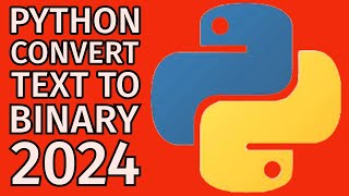 Python Project - Convert Text To Binary 2024