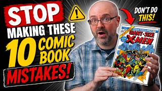 STOP Making These 10 Comic Collecting Mistakes